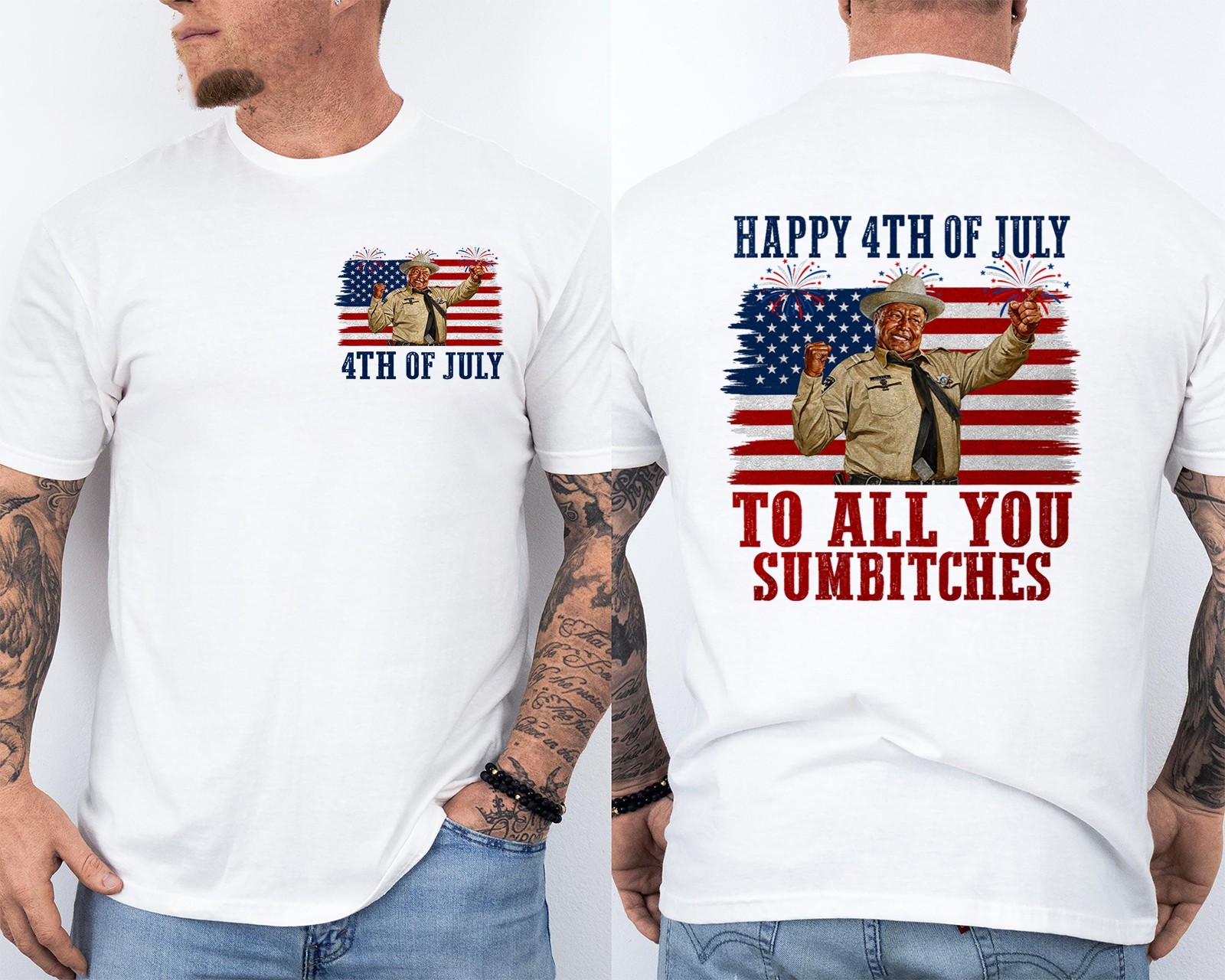 Happy 4th Of July To All You Sumbitches Humor Front & Back T-Shirt