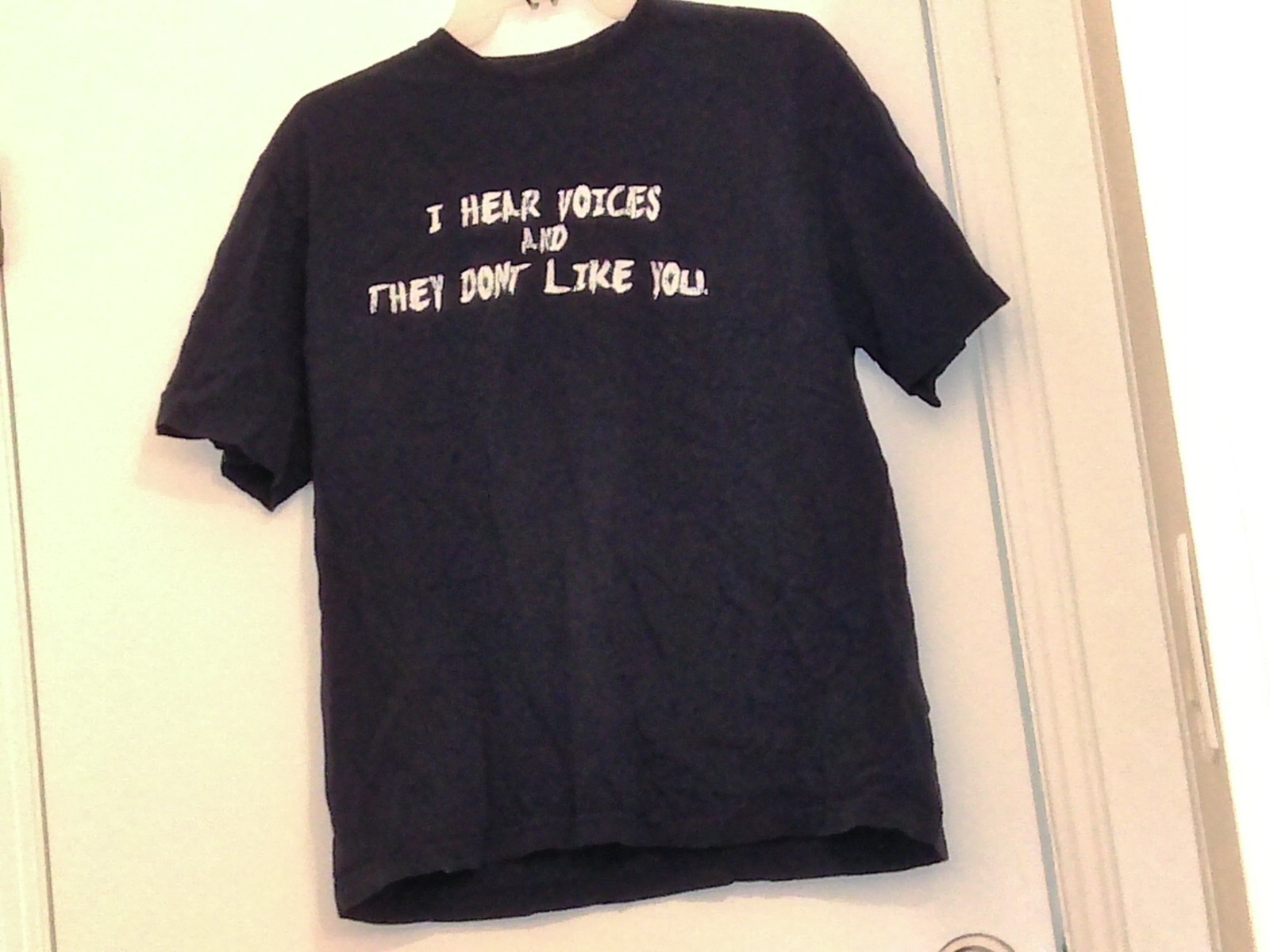 I Hear Voices And They Don’t Like You T-Shirt M 100% Cotton