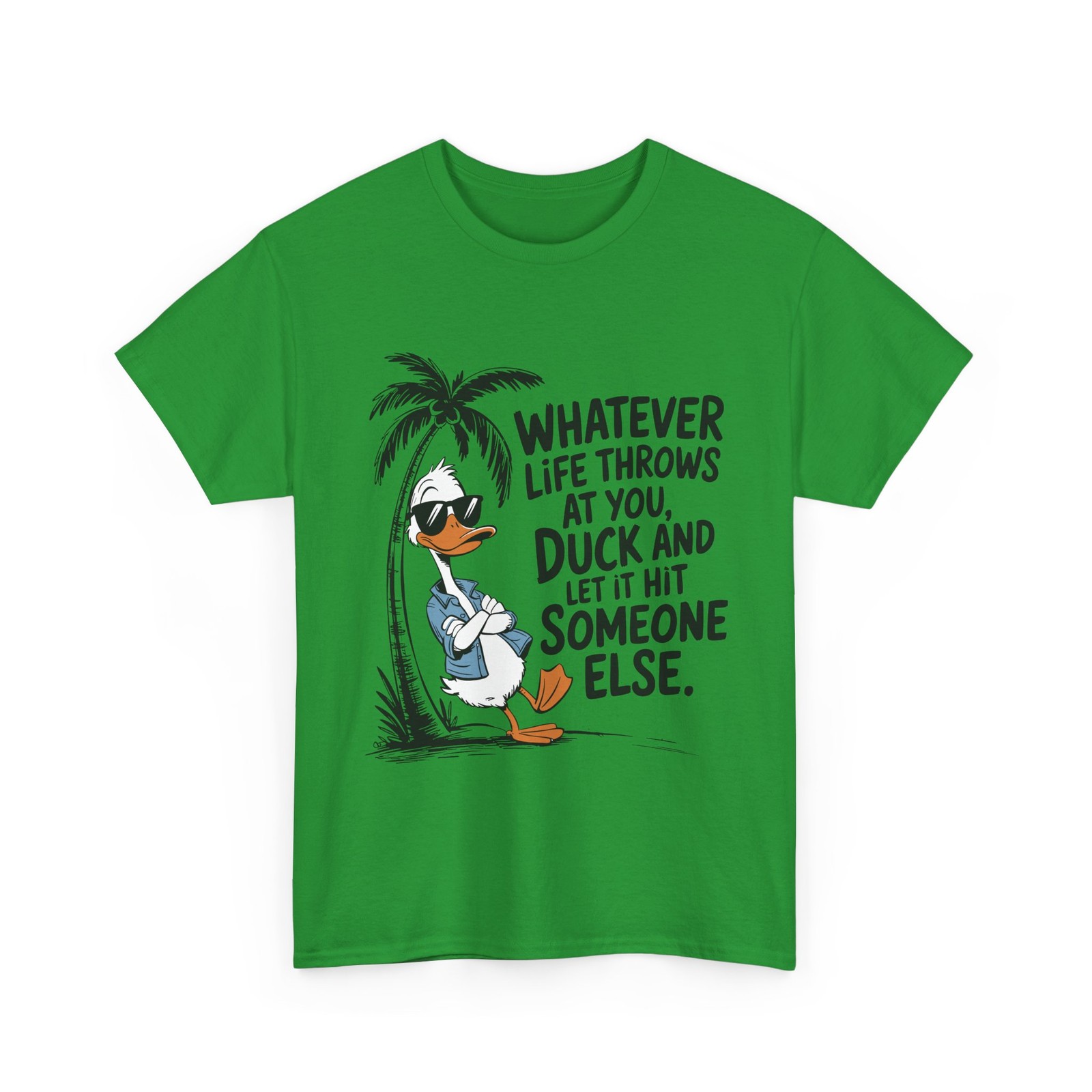 Whatever Life Throws At You Duck Mens T-Shirt Funny Quote Sarcastic Gift New Tee