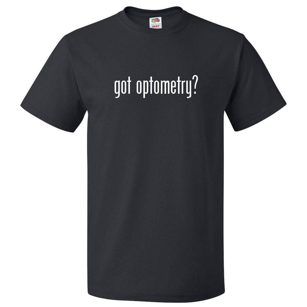 Got Optometry? T shirt Tee