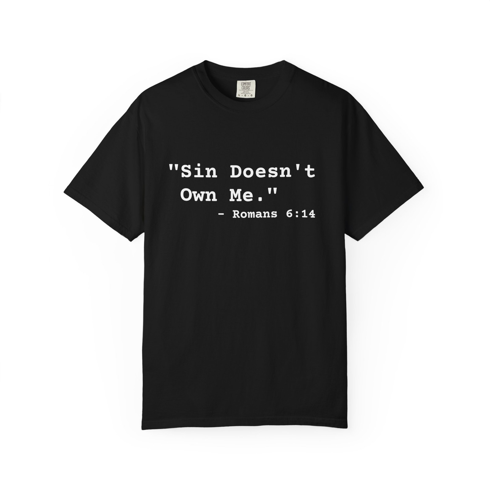 Sin Doesn’t Own Me – Comfort Colors C1717 Unisex Garment-Dyed T-shirt