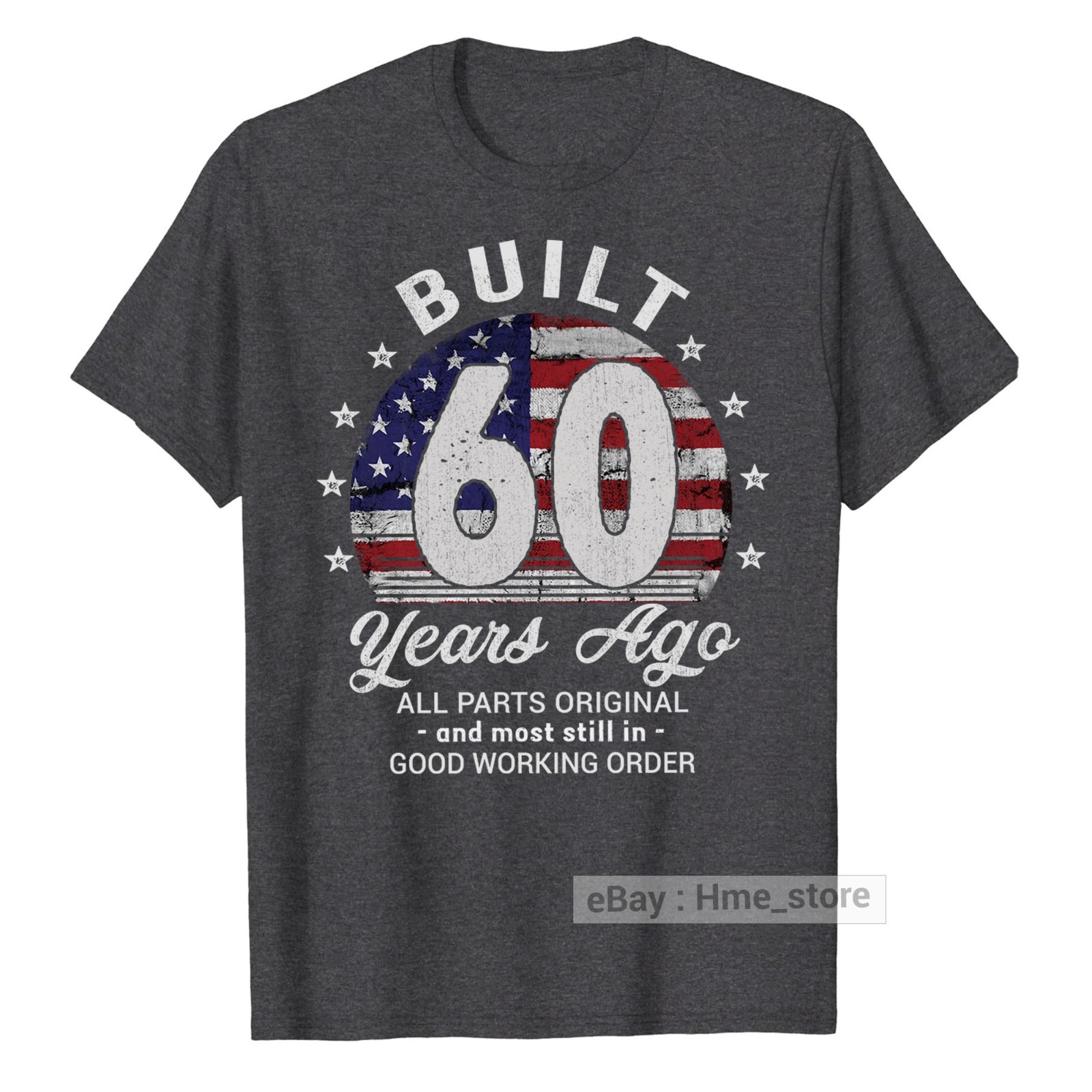 Funny 60th Birthday USA Flag T-Shirt Built 60 Years Old Ago Bday Tee Vintage Men