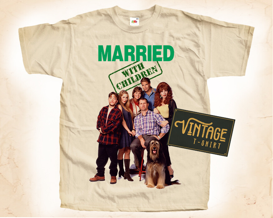 Married with Children Family Vintage T Shirt for Men Unisex DTG NATURAL S-5XL