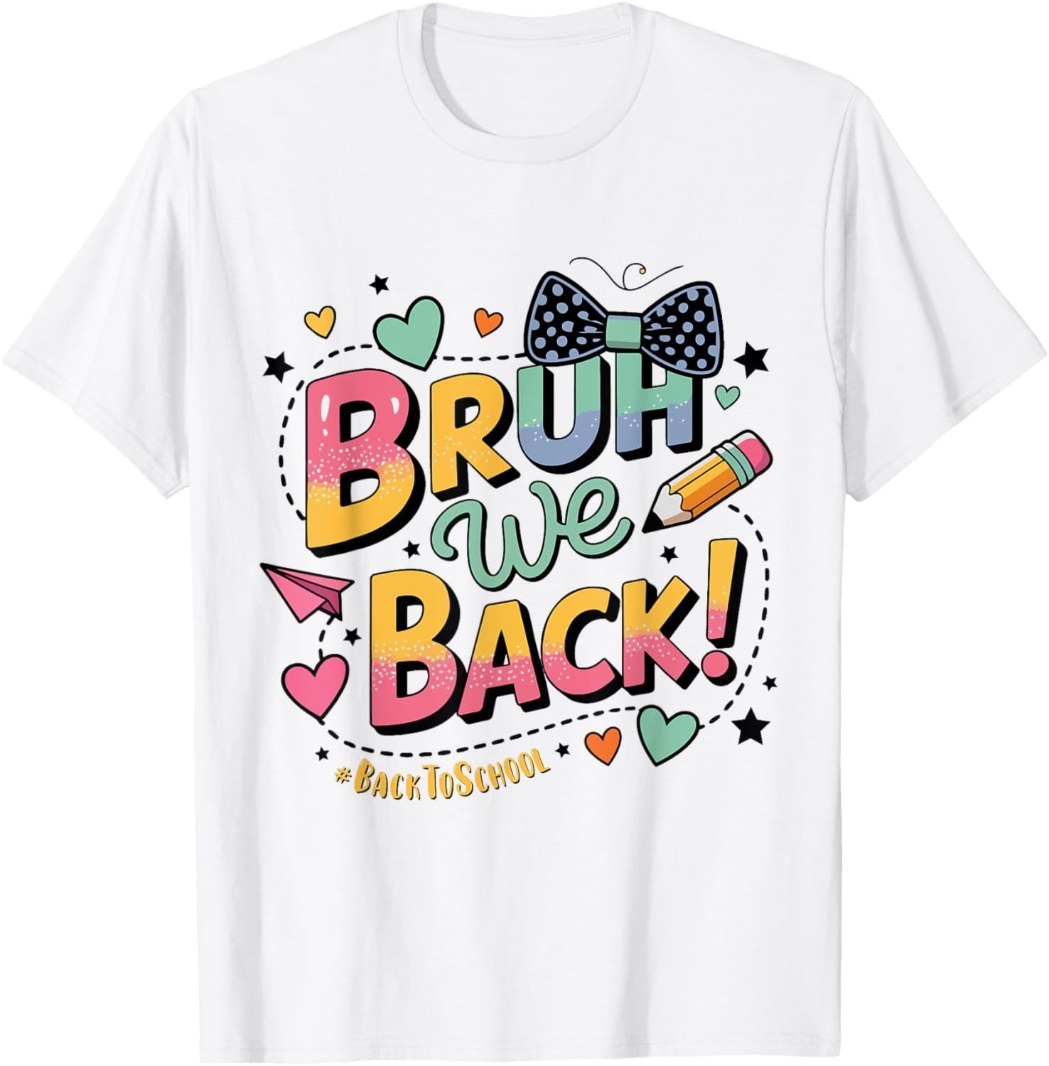 Bruh We Back Funny Teen Style First Day of School Gift Unisex T-Shirt