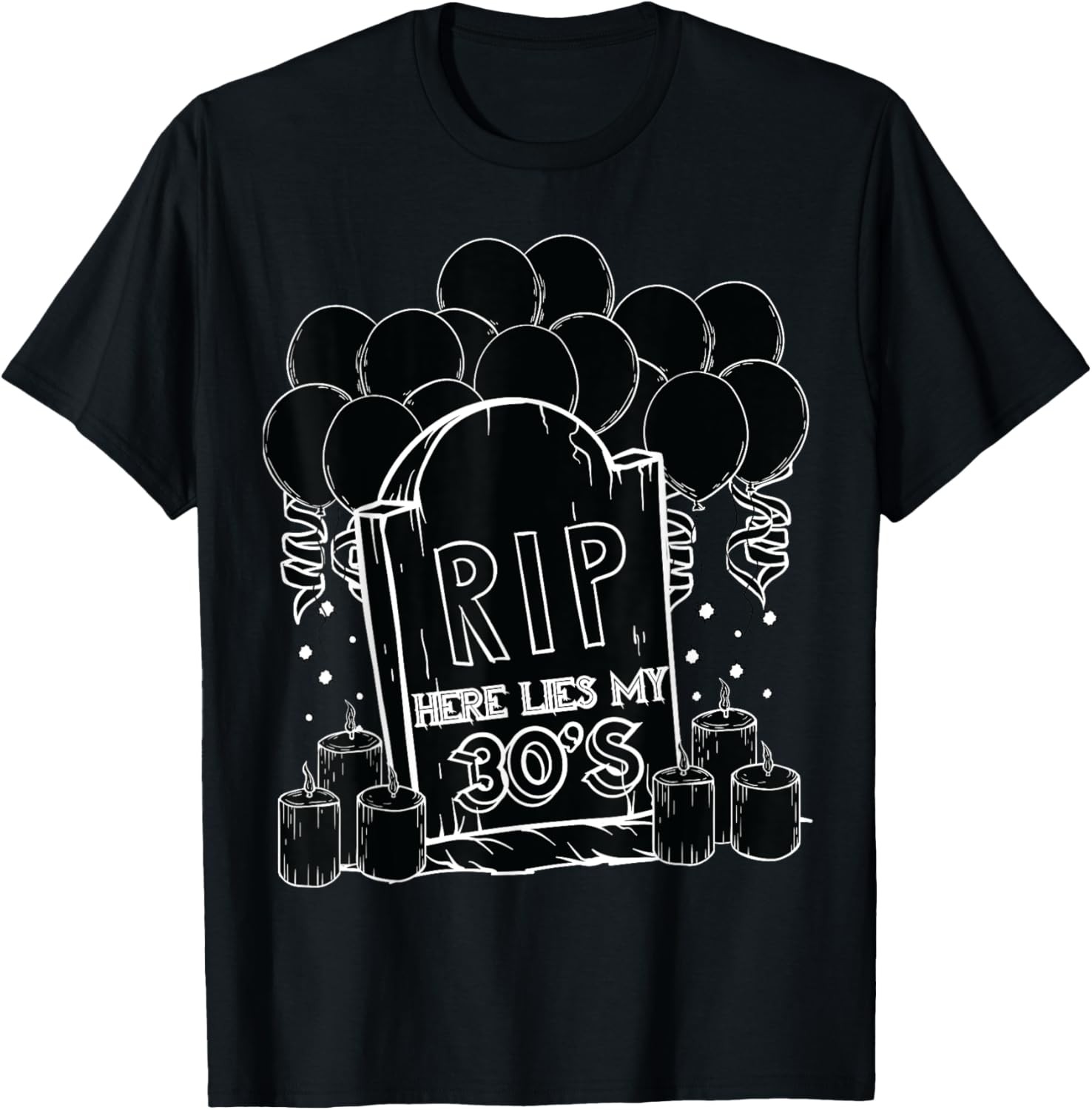 RIP My 30’s Funny 40th Birthday Sarcastic Forty Dark Quote T-Shirt