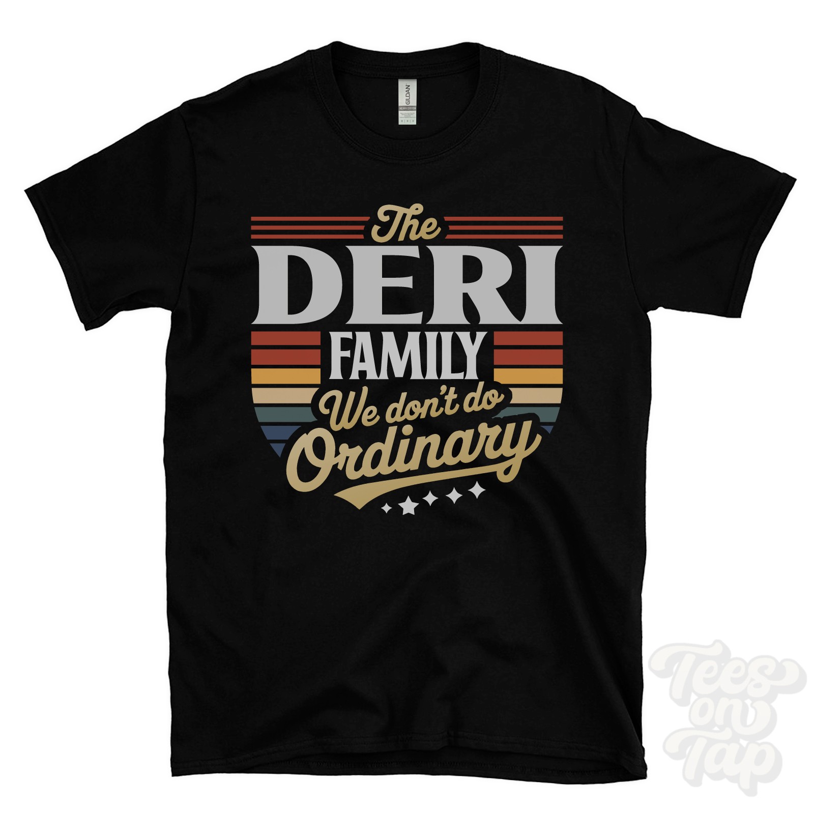 THE DERI FAMILY WE DON’T DO ORDINARY T-SHIRT surname crest clan name dad gift