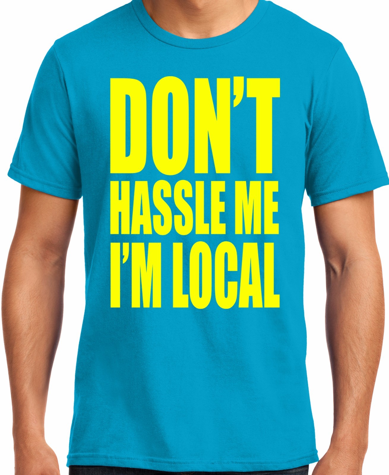 PubliciTeeZ Don’t hassle Me I’m Local What About Bob T-Shirt Big and Tall Too