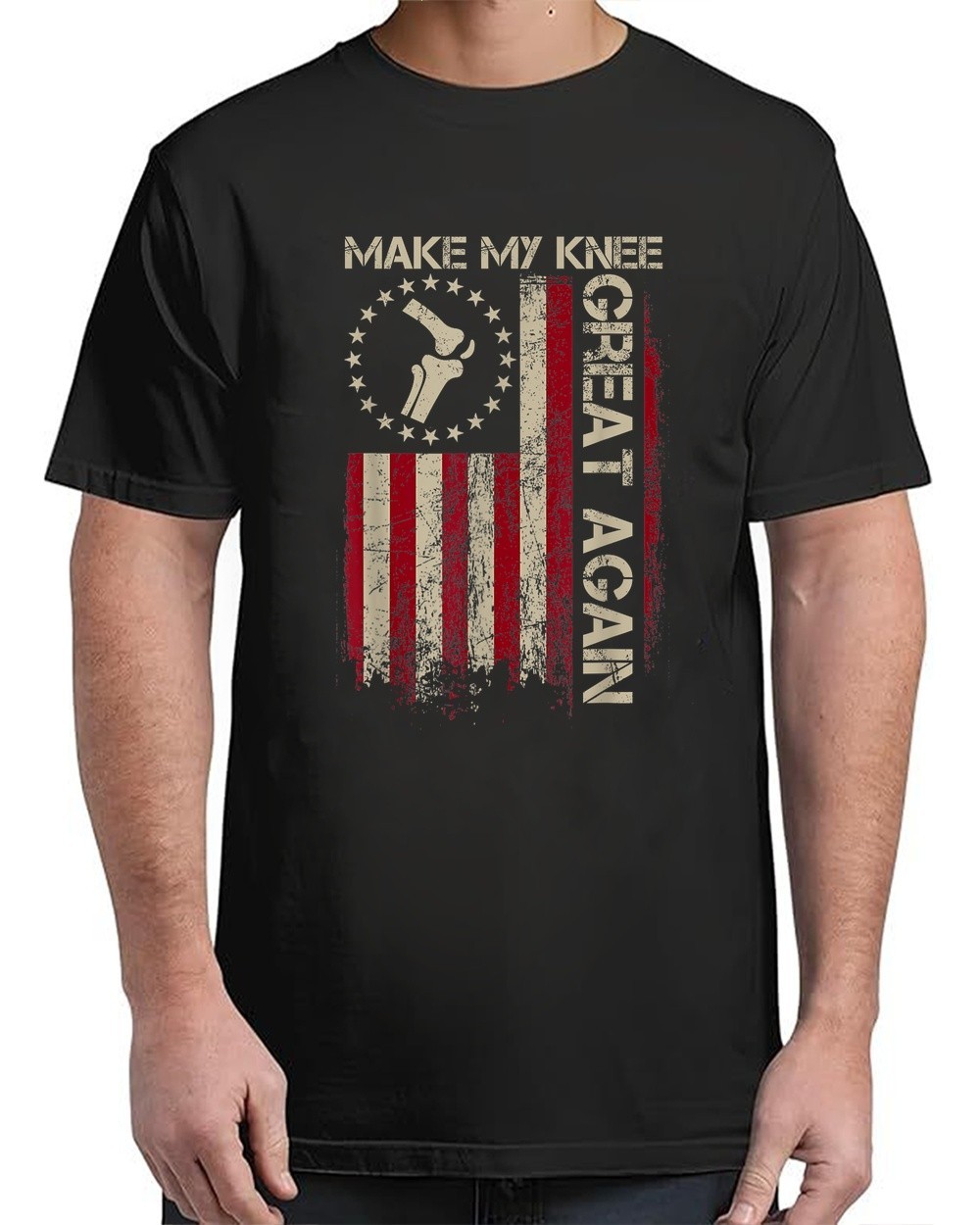 Make My Knee Great Again For Adult S-5XL T-Shirt