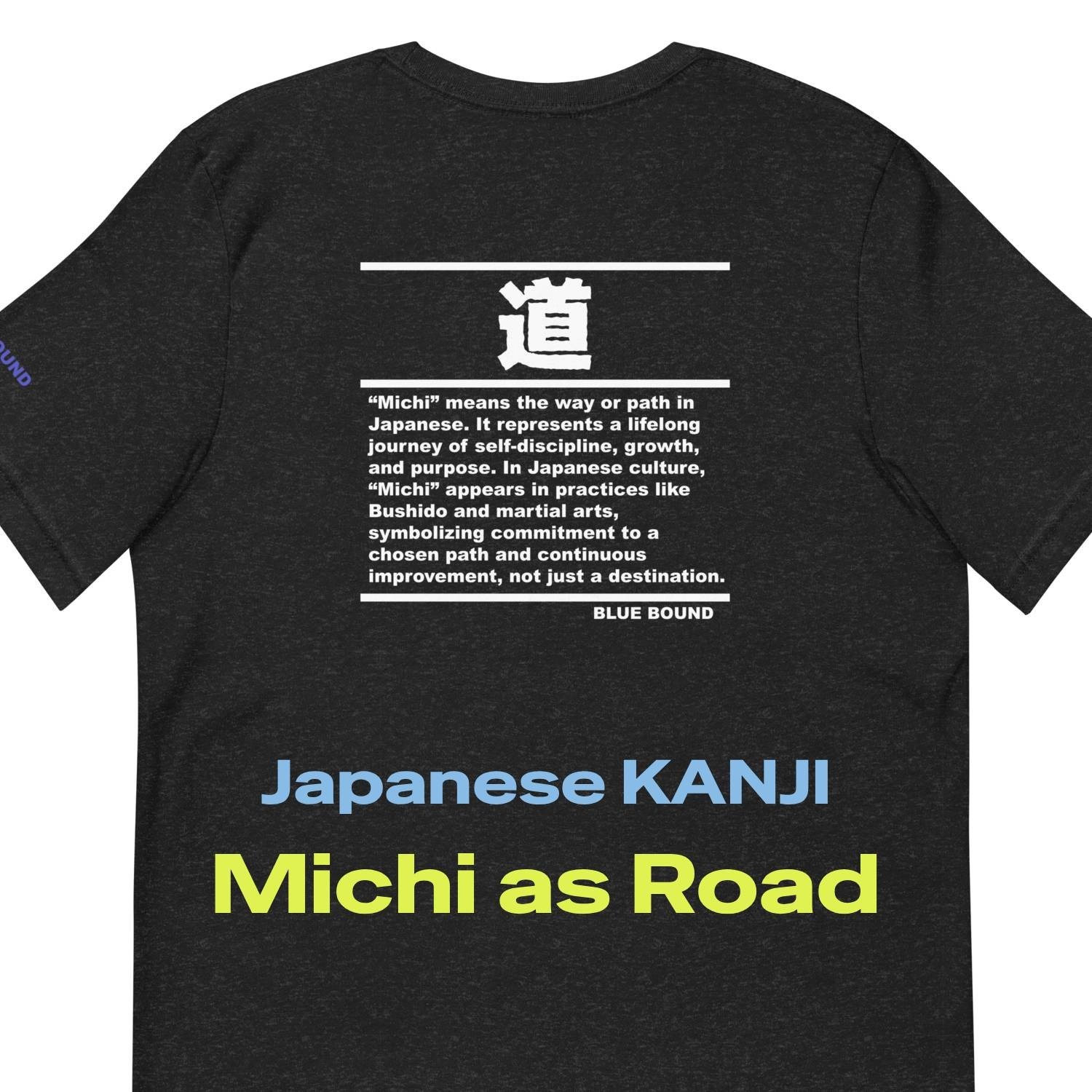 Unisex T-Shirt Kanji “道 – Michi as Road” Japanese Minimal Graphic Tee