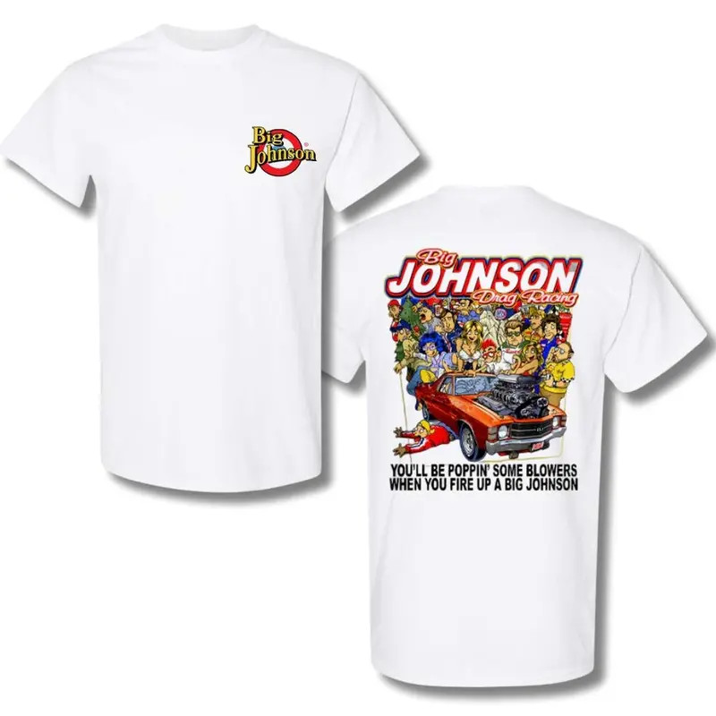 Big Johnson Drag Racing T-Shirt Hot Rod Graphic Tee Gift for Racing Fans