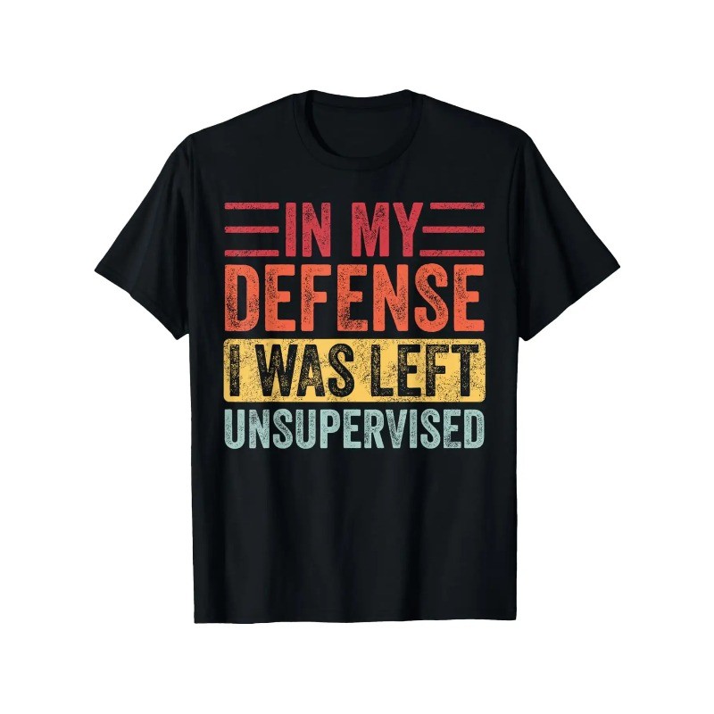 Funny “In My Defense I Was Left Unsupervised” Retro Graphic T-Shirt