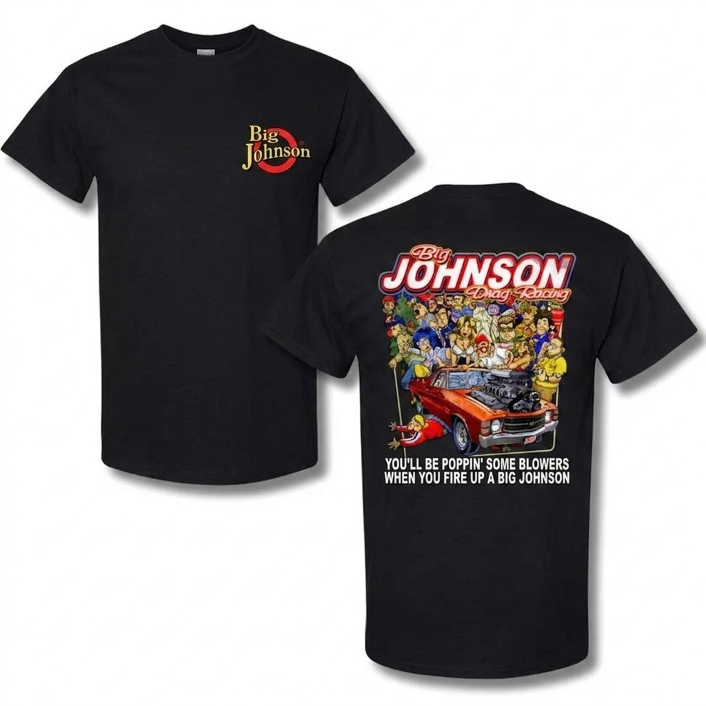 Big Johnson Drag Racing T-Shirt Hot Rod Graphic Tee Gift for Racing Fans