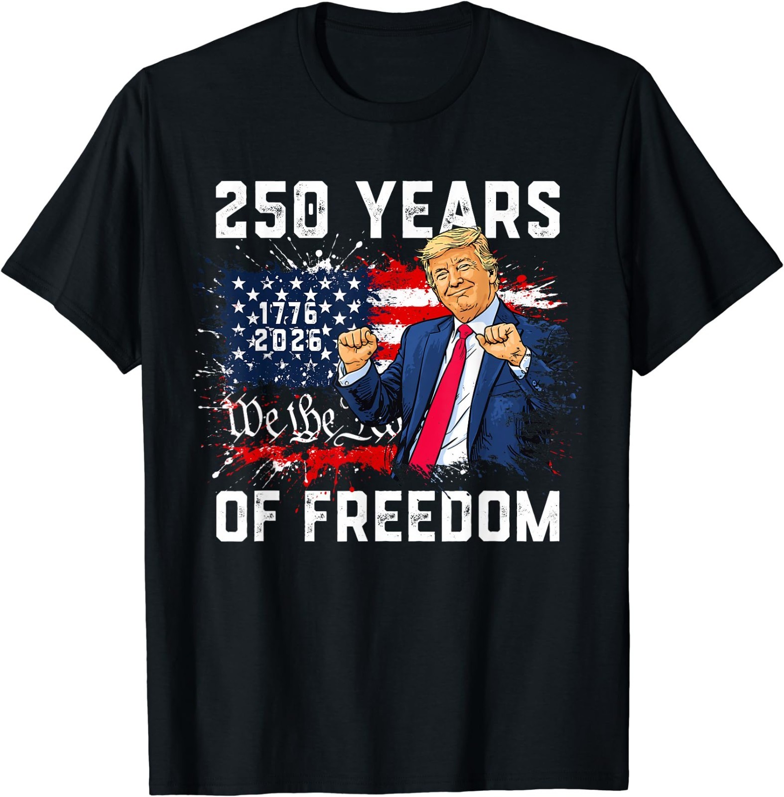 Trump 250th Birthday of America Flag 2026 250th 4th of July T-Shirt