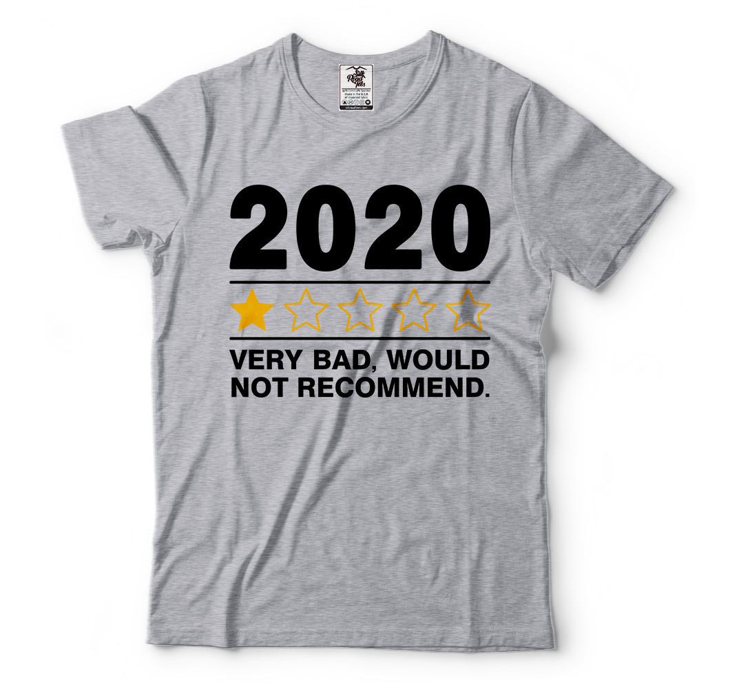 2020 Very Bad Would not Recommend Shirt, Quarantined 2020 Shirts, Funny 2020 Tee