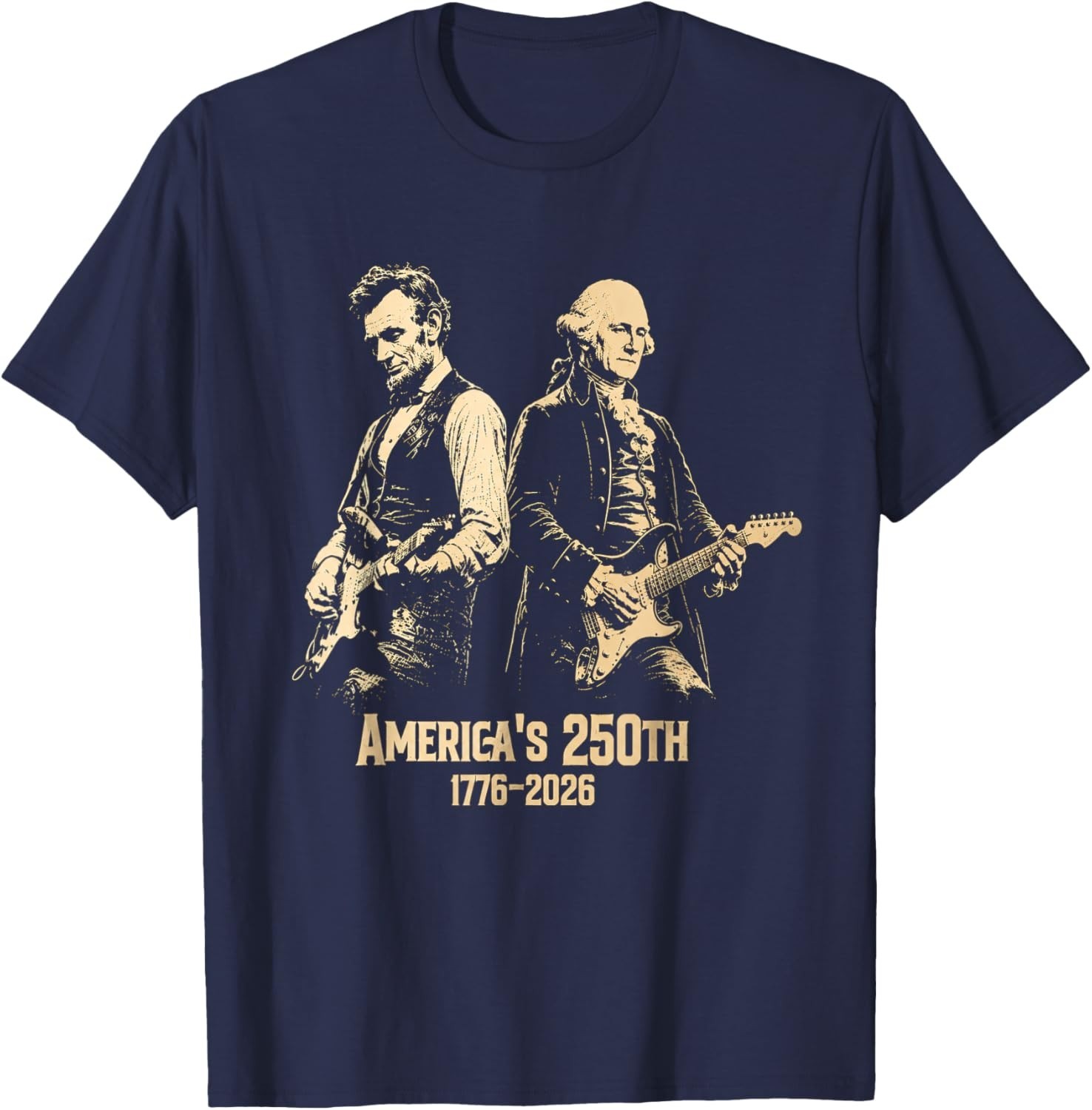 George Washington Lincoln Playing Guitar Abe Lincoln 250th T-Shirt
