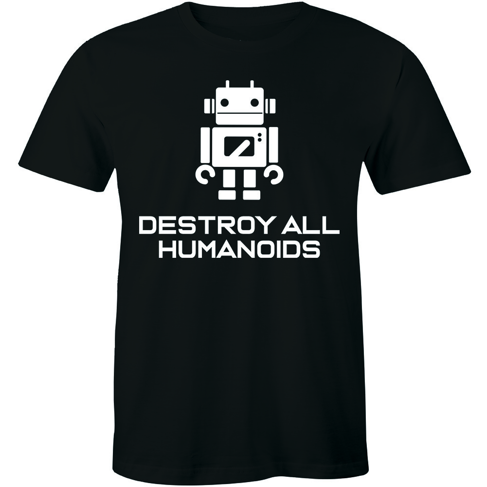 Destroy All Humanoids Robot Retro Video Game Geek Nerd Tee Funny Gaming T-shirt