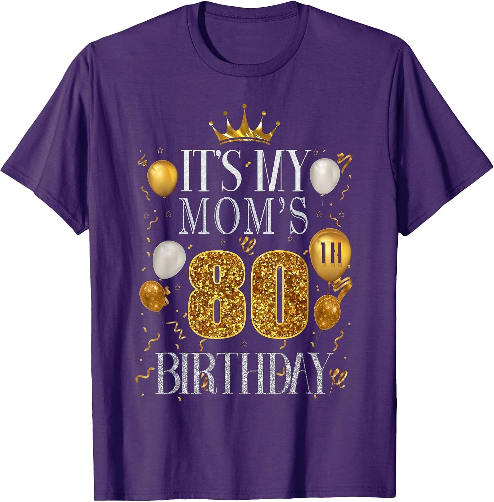 Happy 80th Birthday Mom! Celebrate with this Special T-Shirt