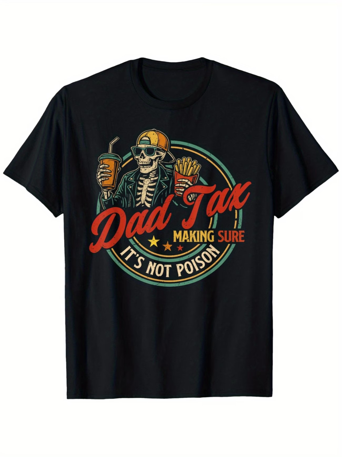 Dad Tax Making Sure It’s Not Poison Funny Fathers Day Men T-Shirt