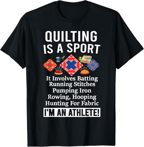 NEW LIMITED Quilting is a Sport I’m an Athlete Quilt Funny Quilter T-Shirt S-3XL