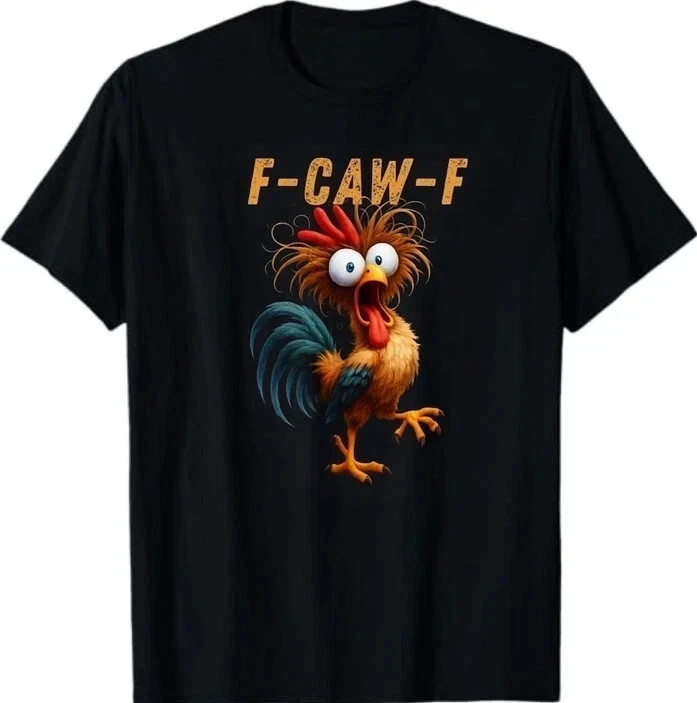 Funny Rooster Meme Shirt F-CAW-F Chicken Humor Tee Farm Animal Gift