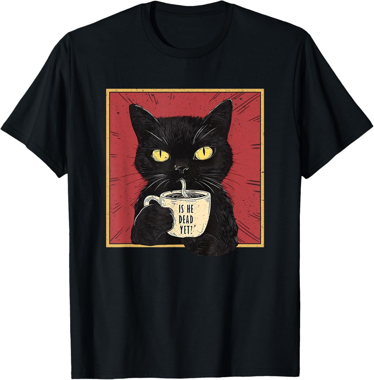 Is He Vintage Dead Yet Funny Cat T-Shirt