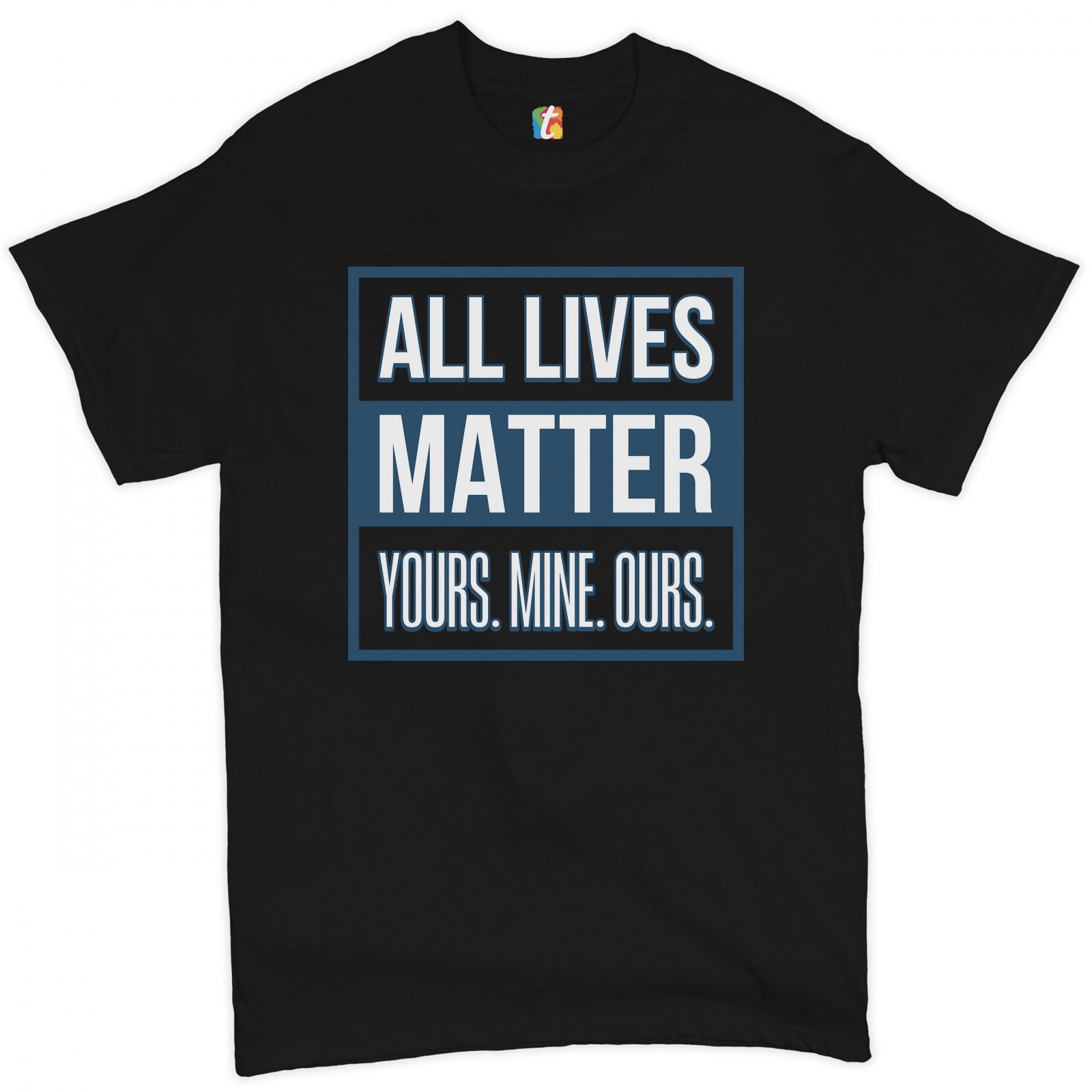 All Lives Matter T-shirt Tolerance Equality for All Inspirational Men’s Tee