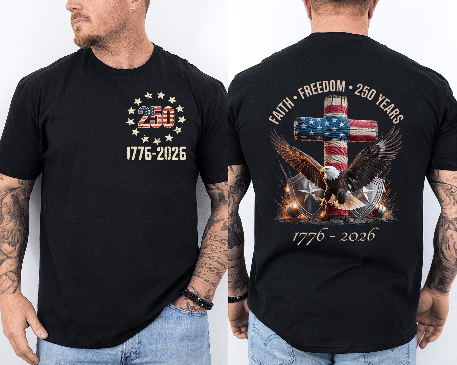 250 Years American Flag 250th Anniversary Faith Freedom Eagle Front & Back Shirt