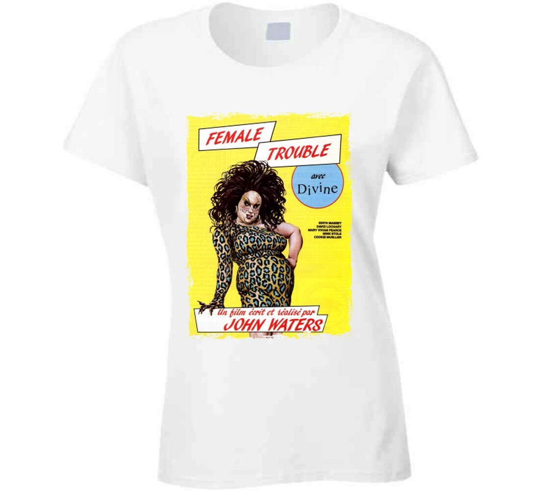 Female Trouble 70s Underground Classic French Movie T Shirt