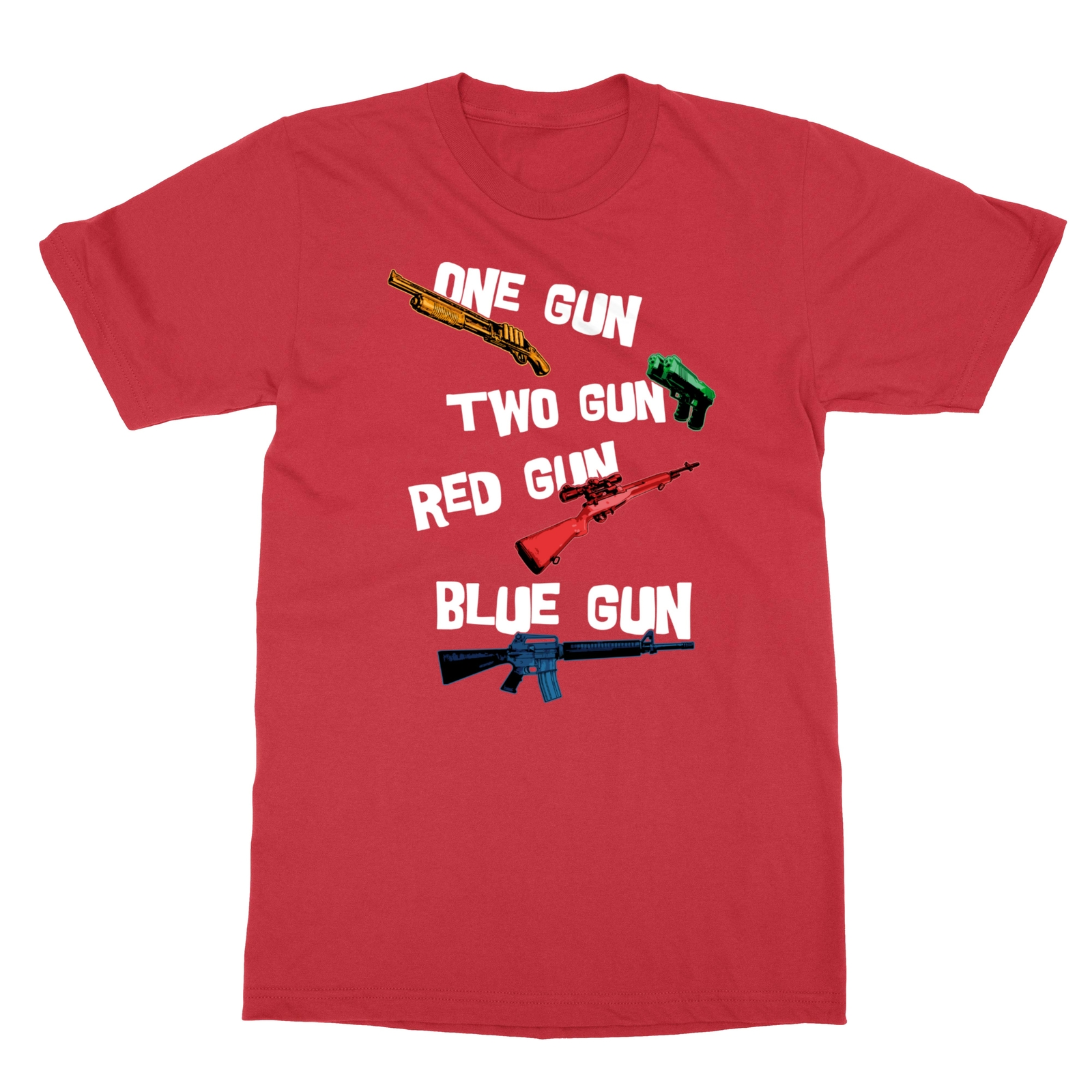 One Gun Two Gun Red Gun Blue Gun Funny Novelty Gift For Gun Lover Unisex Tshirt