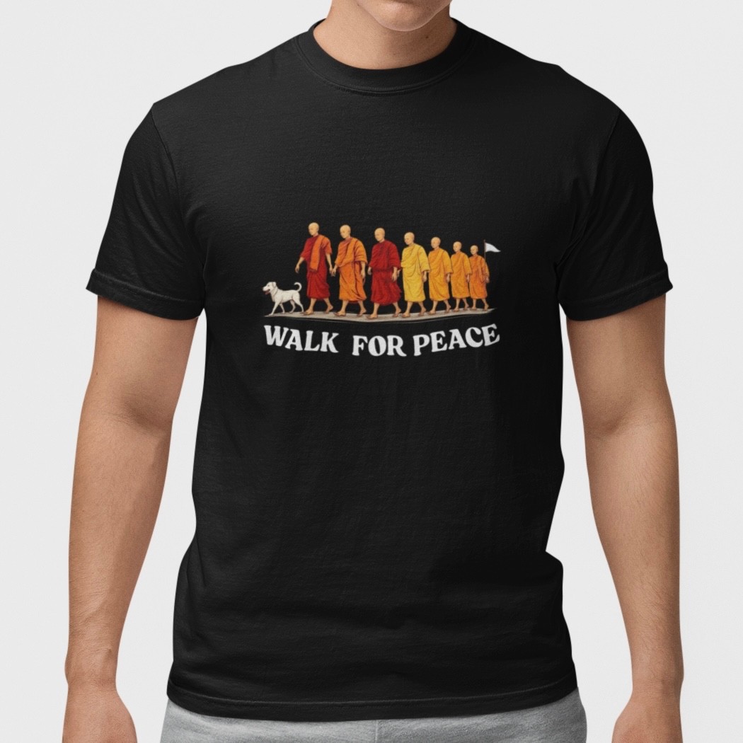 Walk For Peace T Shirt Spiritual Monk Peace Walk Tee S-5XL Unisex Cotton
