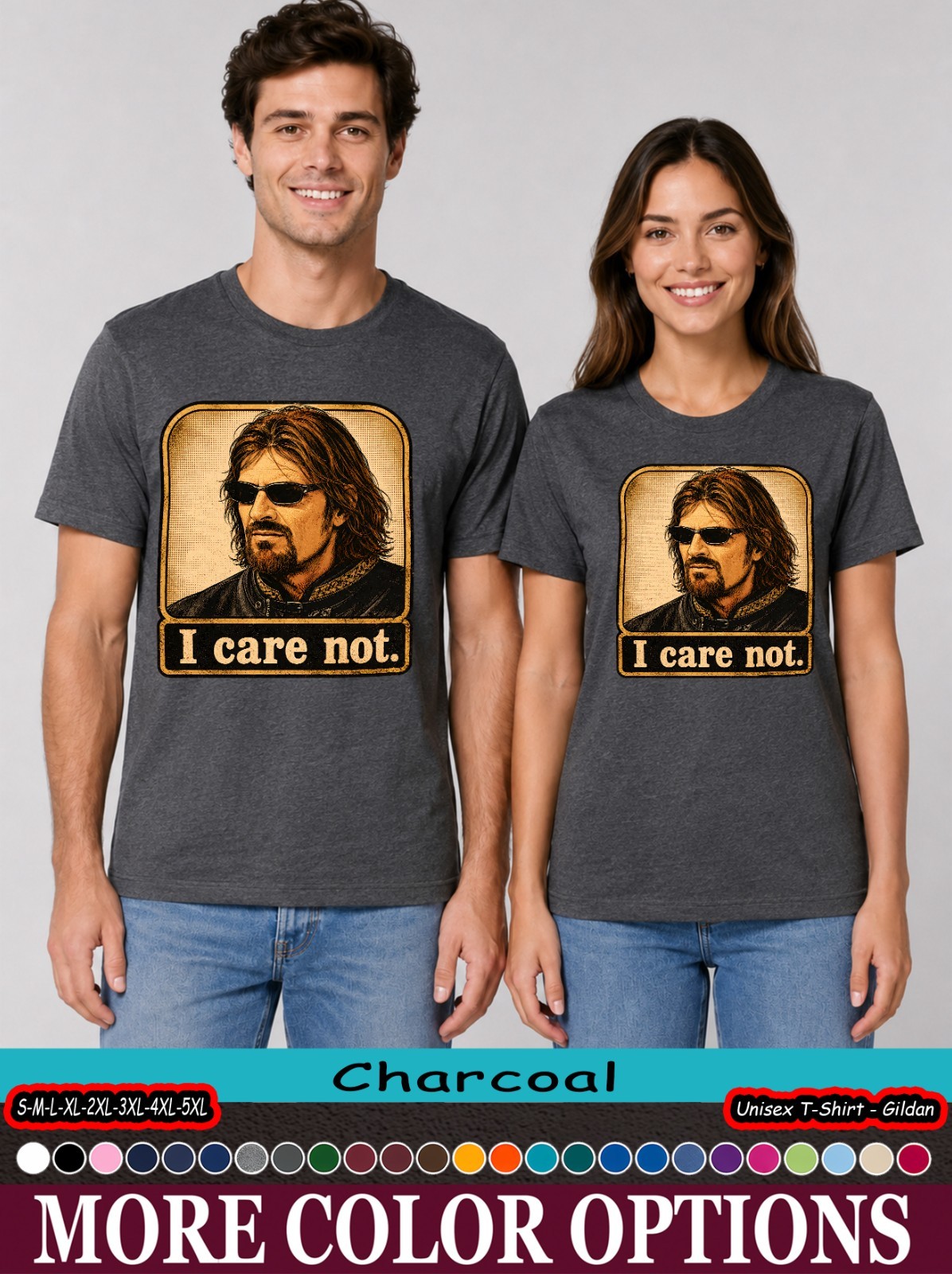 I Care Not Shirt, Medieval Fantasy Meme Graphic Tee