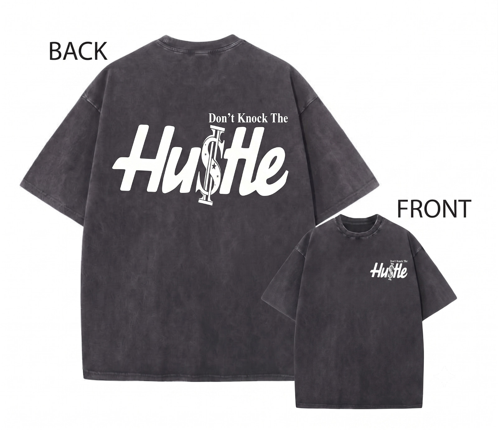 Mens Vintage Wash Hip Hop T Shirt Dont Knock The Hustle Front Back Graphic Tee