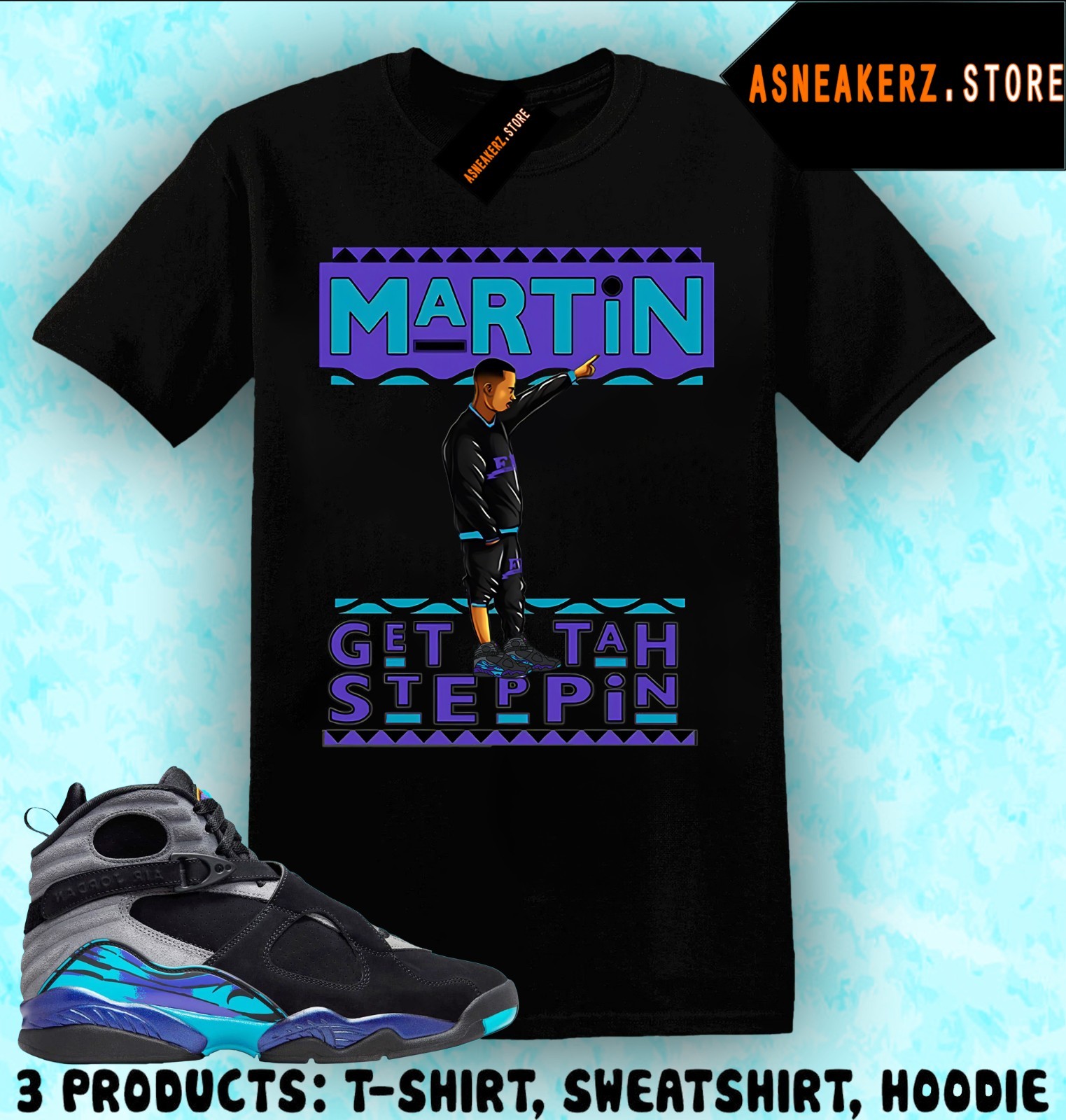 Tee Shirt Matching AJ 8 Aqua 2025 To Match Sneaker Sneakerhead Martin T-Shirt