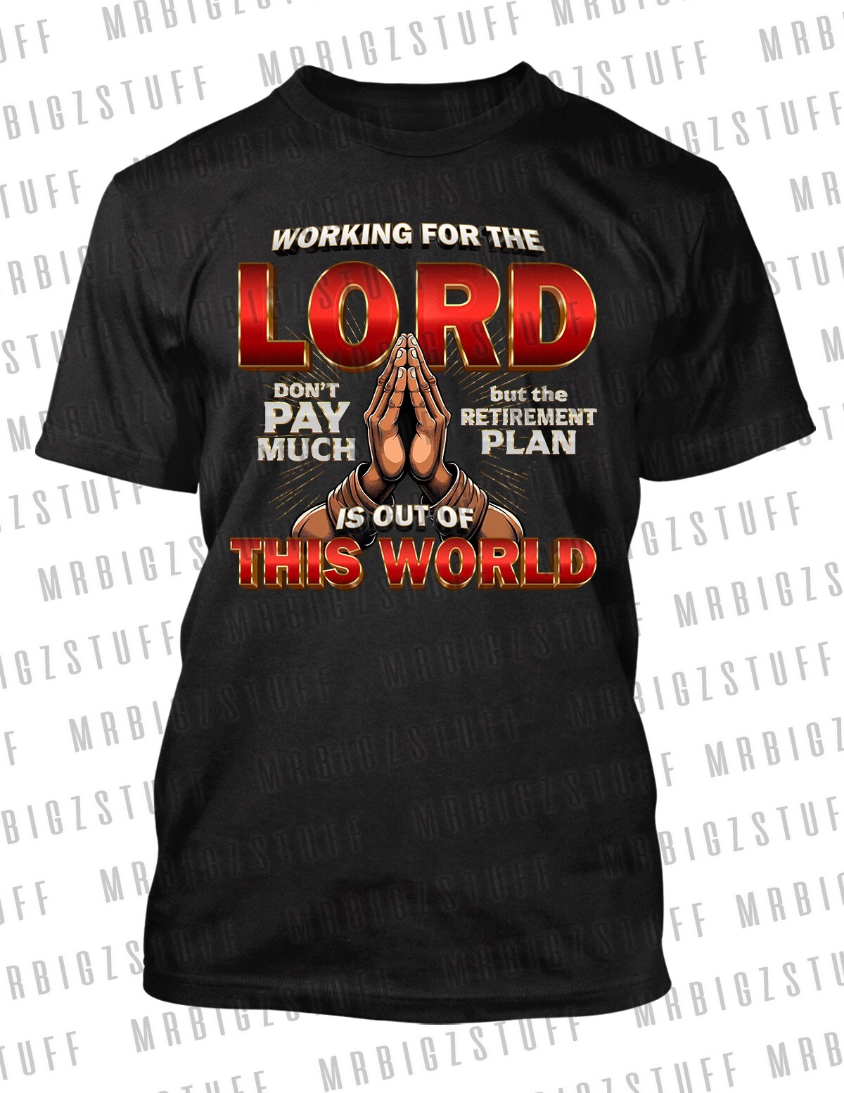 Men Working for the Lord Retirement Plan 8XLB Big Tall Tee Shirt Greystone T