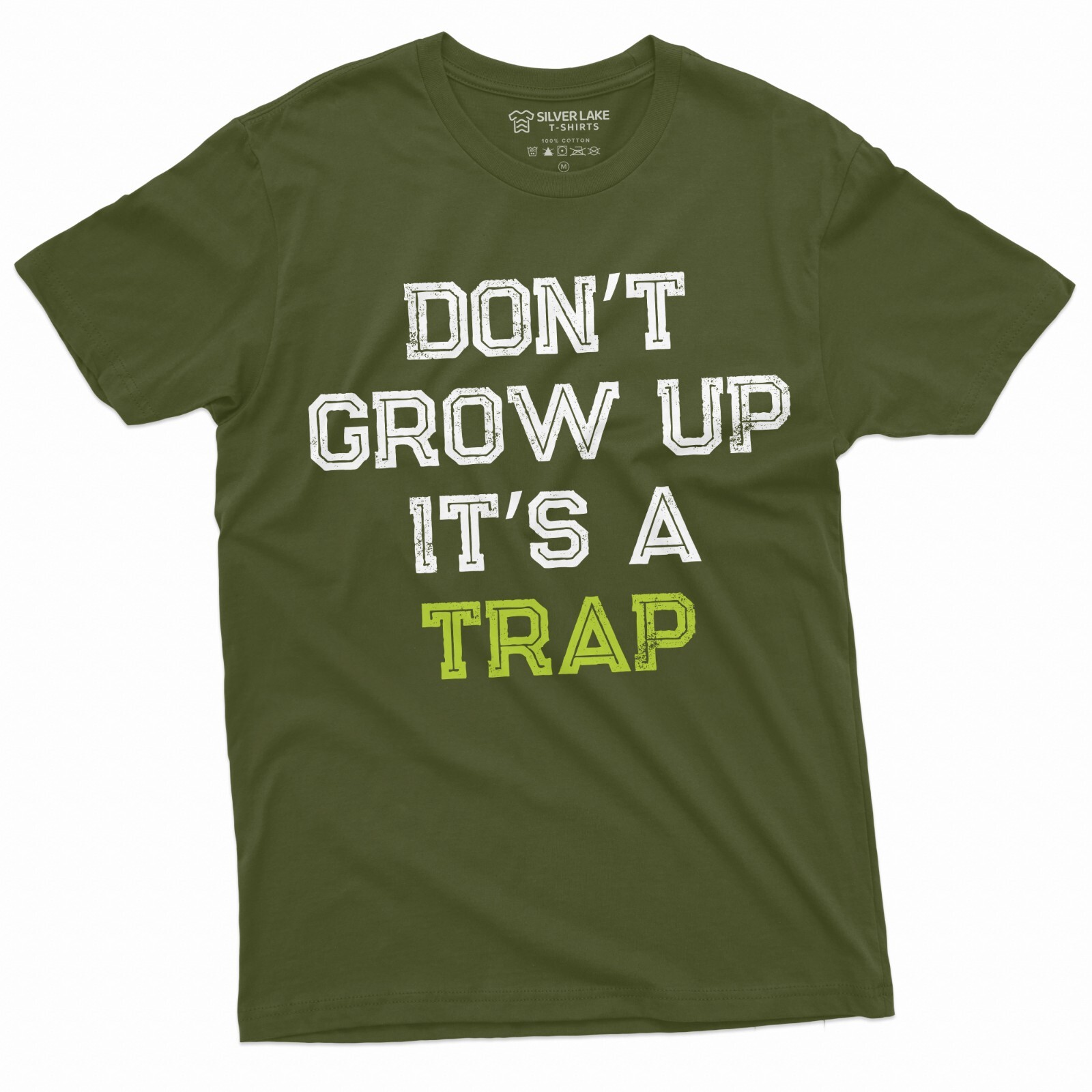 Men’s Funny Don’t Grow up its a trap T-shirt Birthday Gift Humor Mens Womens Tee