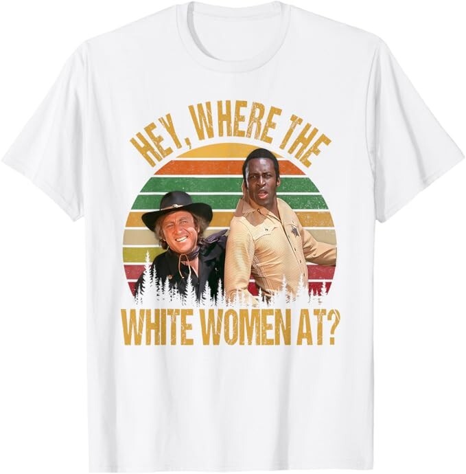 Funny Where The White Women At Quotes Vintage T-Shirt
