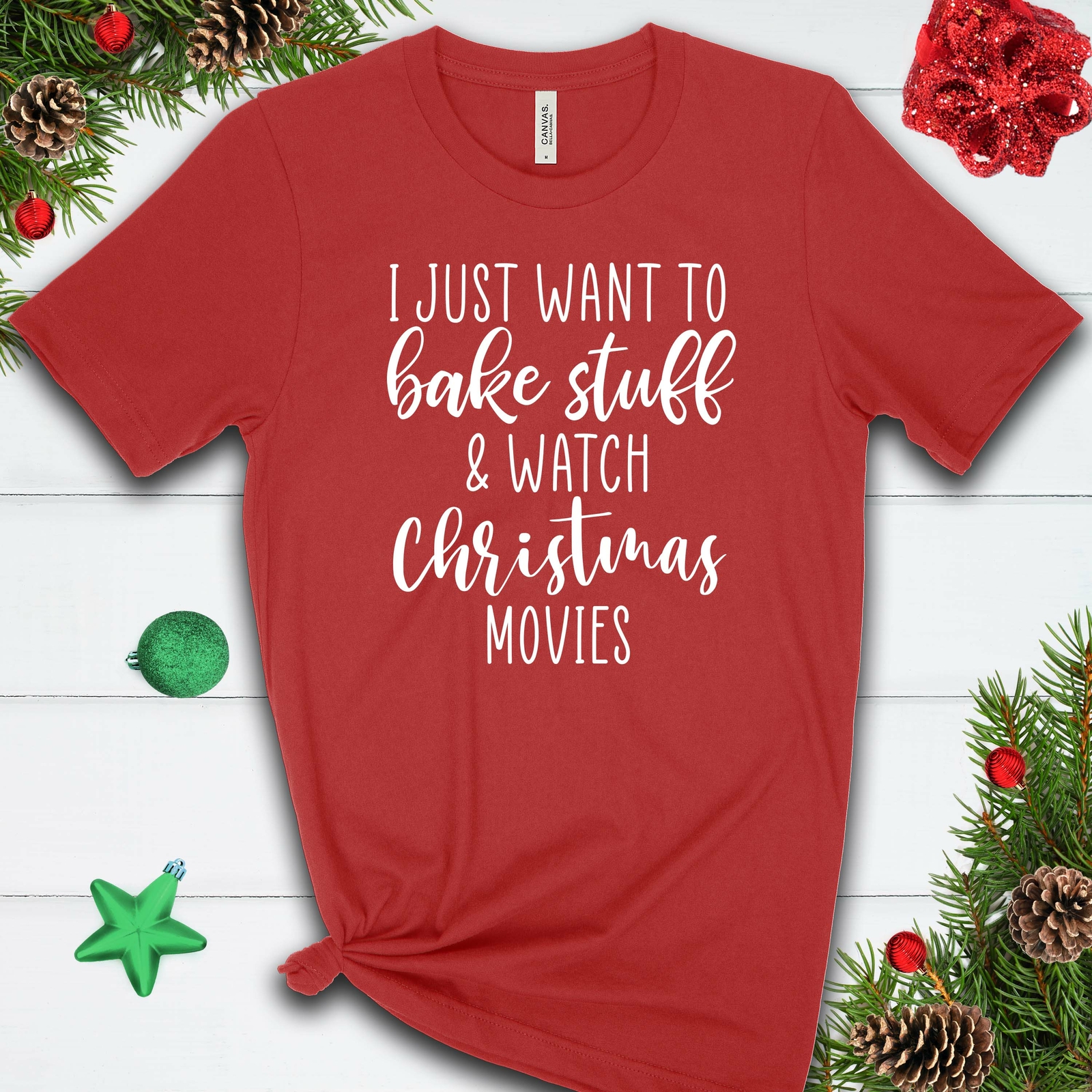 I Just Want to Bake and Watch Christmas Movies T Shirt 02940