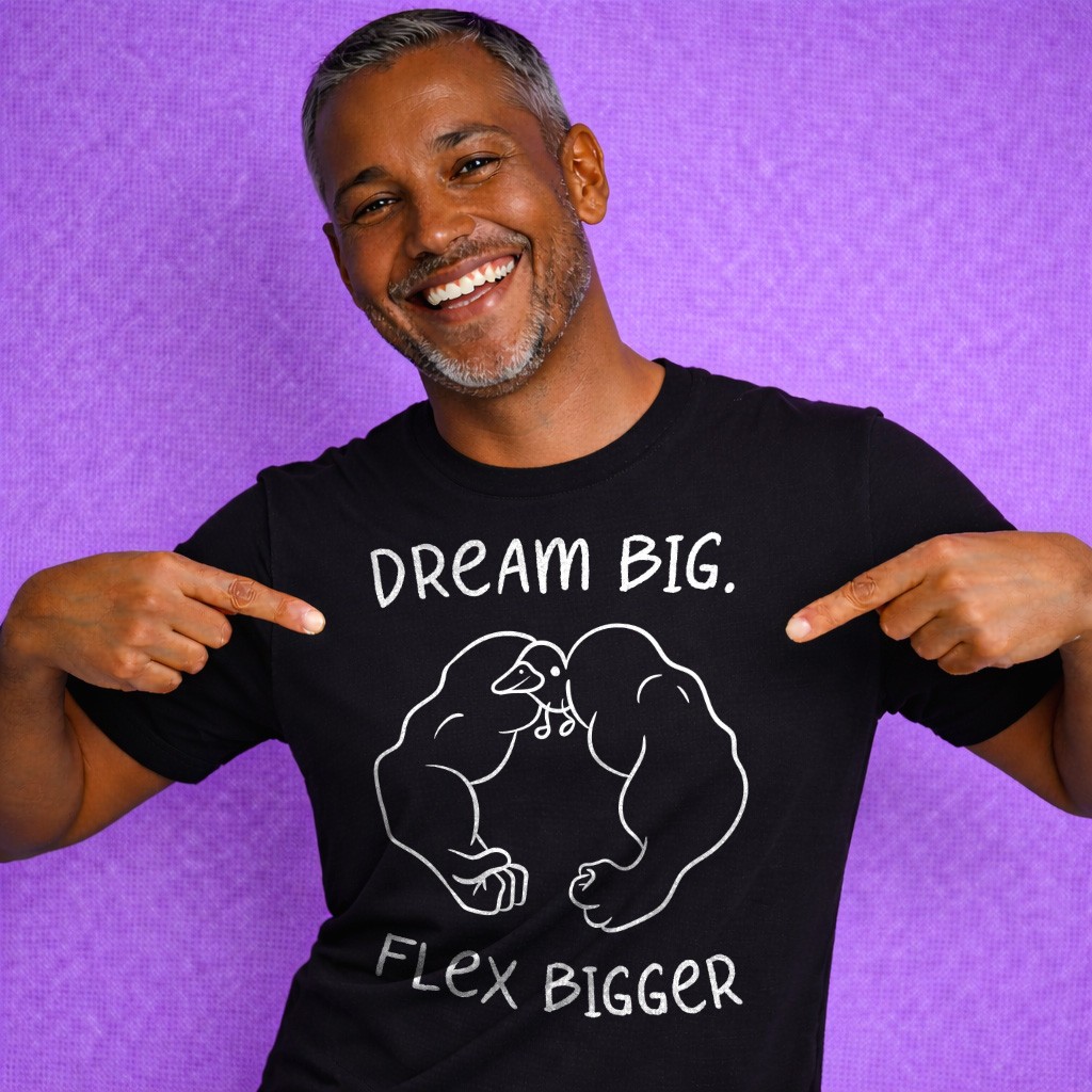 Dream Big Flex Bigger T-Shirt Funny Gym Workout Bodybuilding Tee