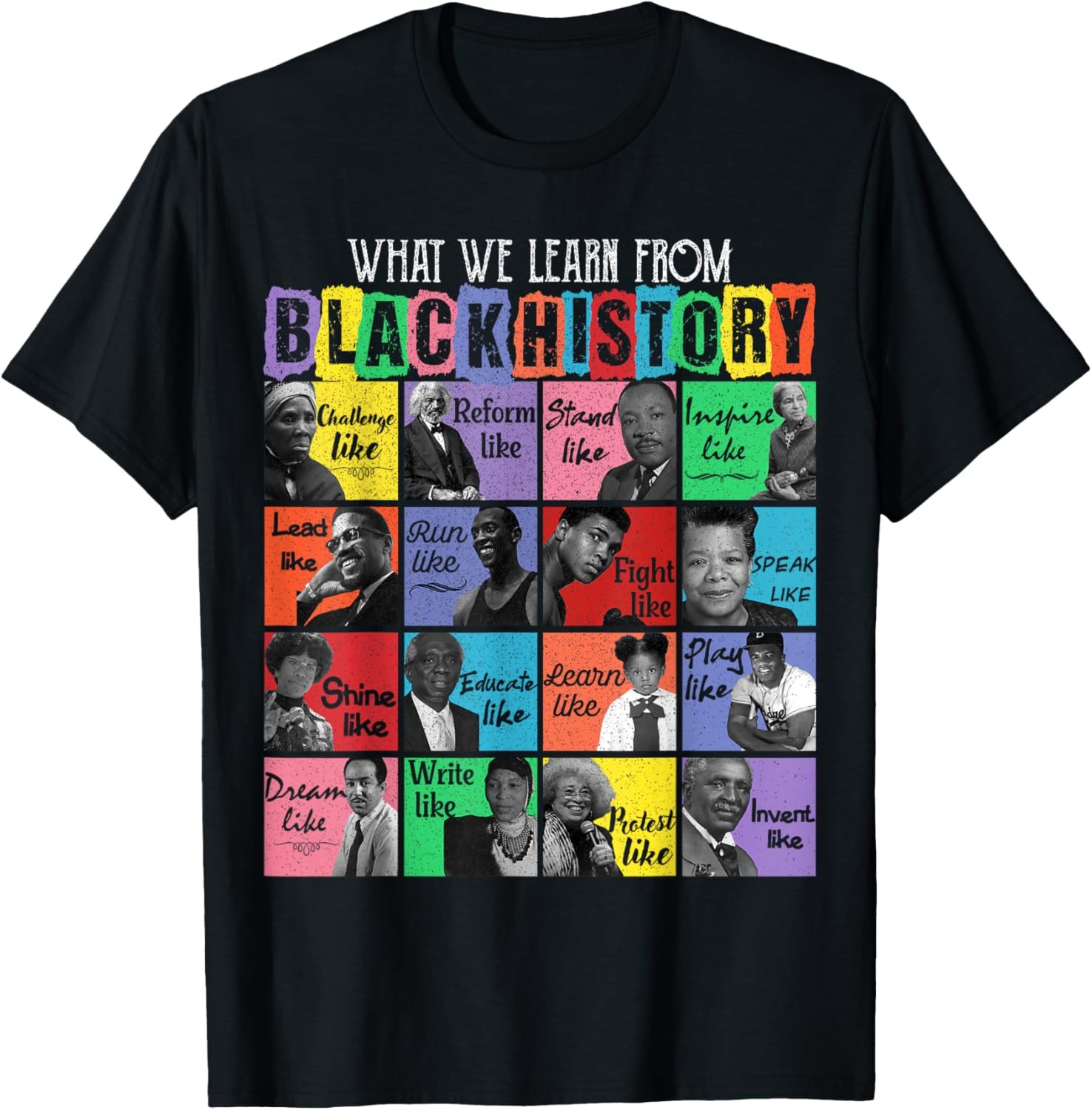 What We Learn From Black History Leaders BHM Men Women Kids T-Shirt