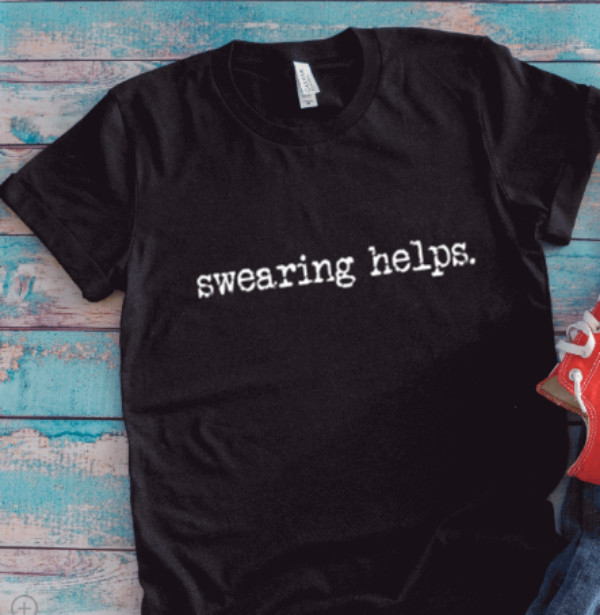 Swearing Helps, Black Unisex Short Sleeve T-shirt