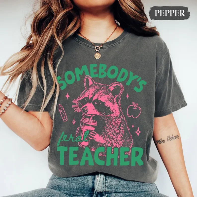 Funny Raccoon Teacher Shirt Cute Feral Educator Graphic Tee Gildan Unisex Gift