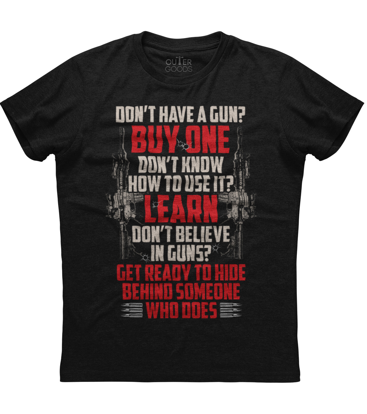 Don’t Have A Gun Buy One New Mens Shirt 2nd Amendment Guns Right AR15 Riffle Tee