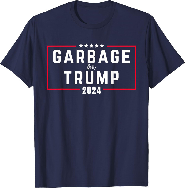 Garbage For Trump 2024 Presidential Election US Gift Unisex T-Shirt