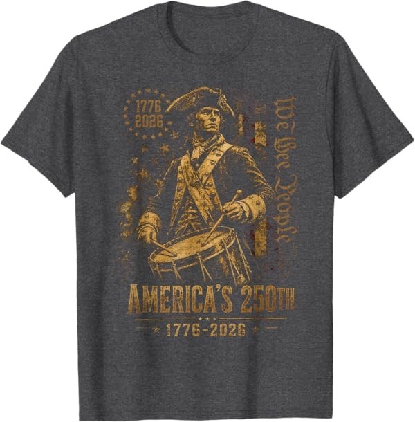 America’s 250th Anniversary Revolutionary Soldiers Patriotic T-Shirt