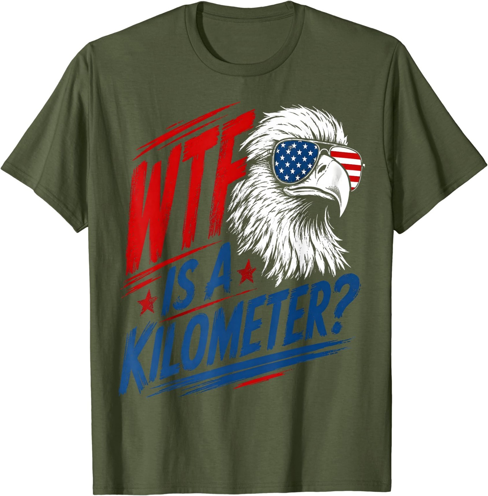 Patriotic Eagle Humor WTF is A Kilometer T-Shirt