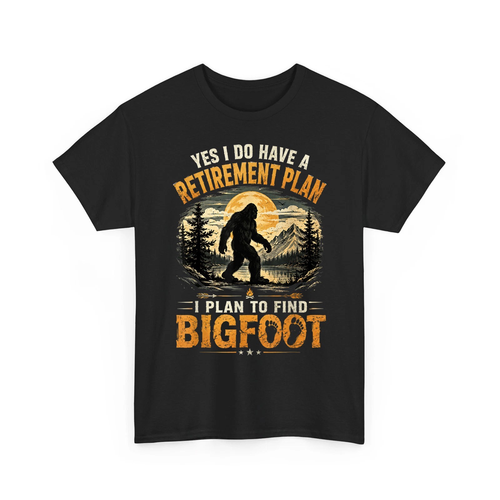 Yes I Have A Retirement Plan I’m Going to Find Bigfoot Retro Unisex T-Shirt