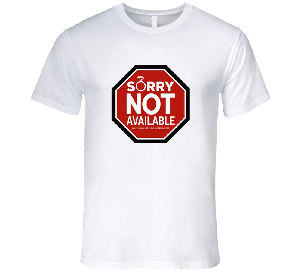 Husband Not Available Shirt Taken Girlfriend Wife Possessive Relationship Humor