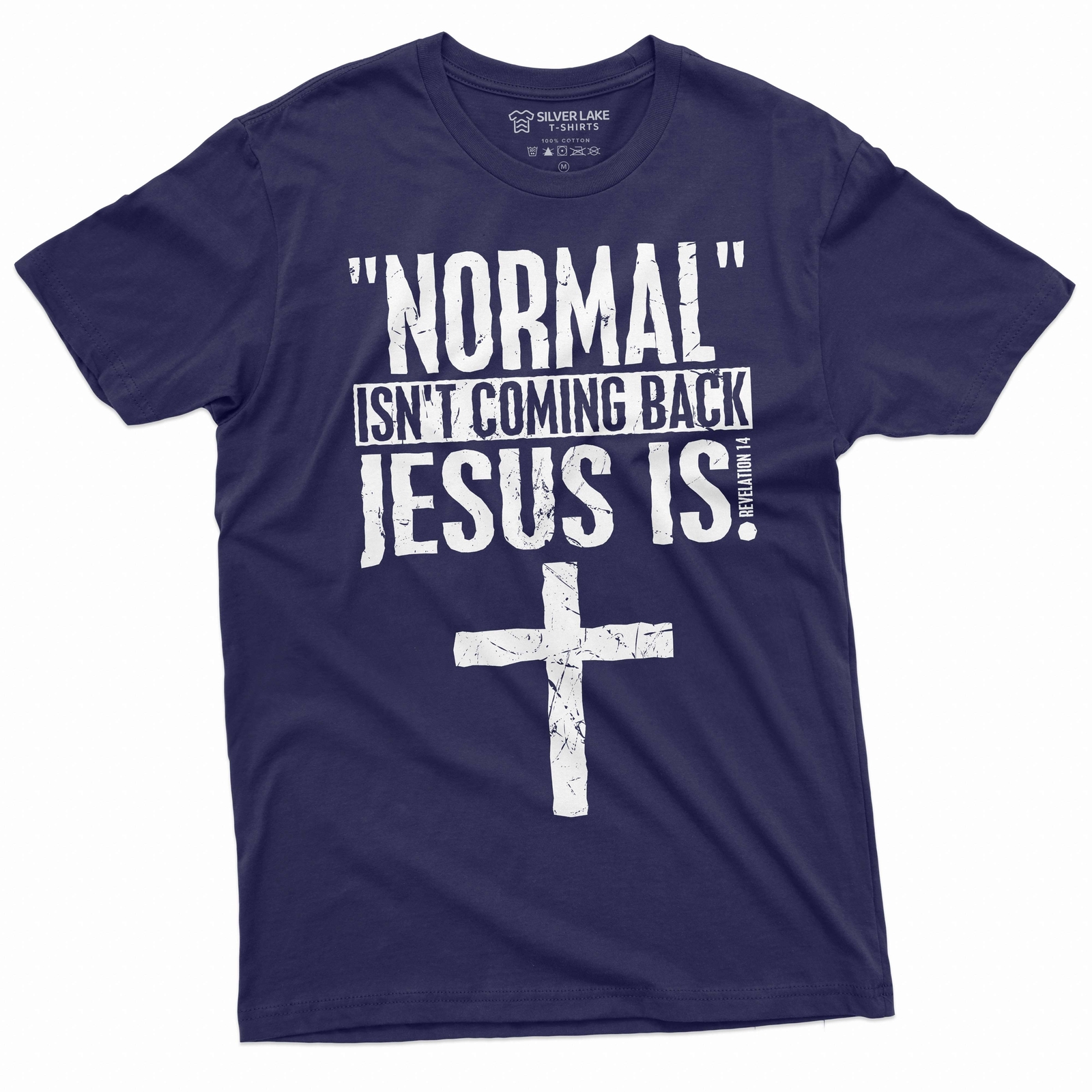 Normal is not coming back Jesus is T-shirt Christian Jesus Christ Gift tee