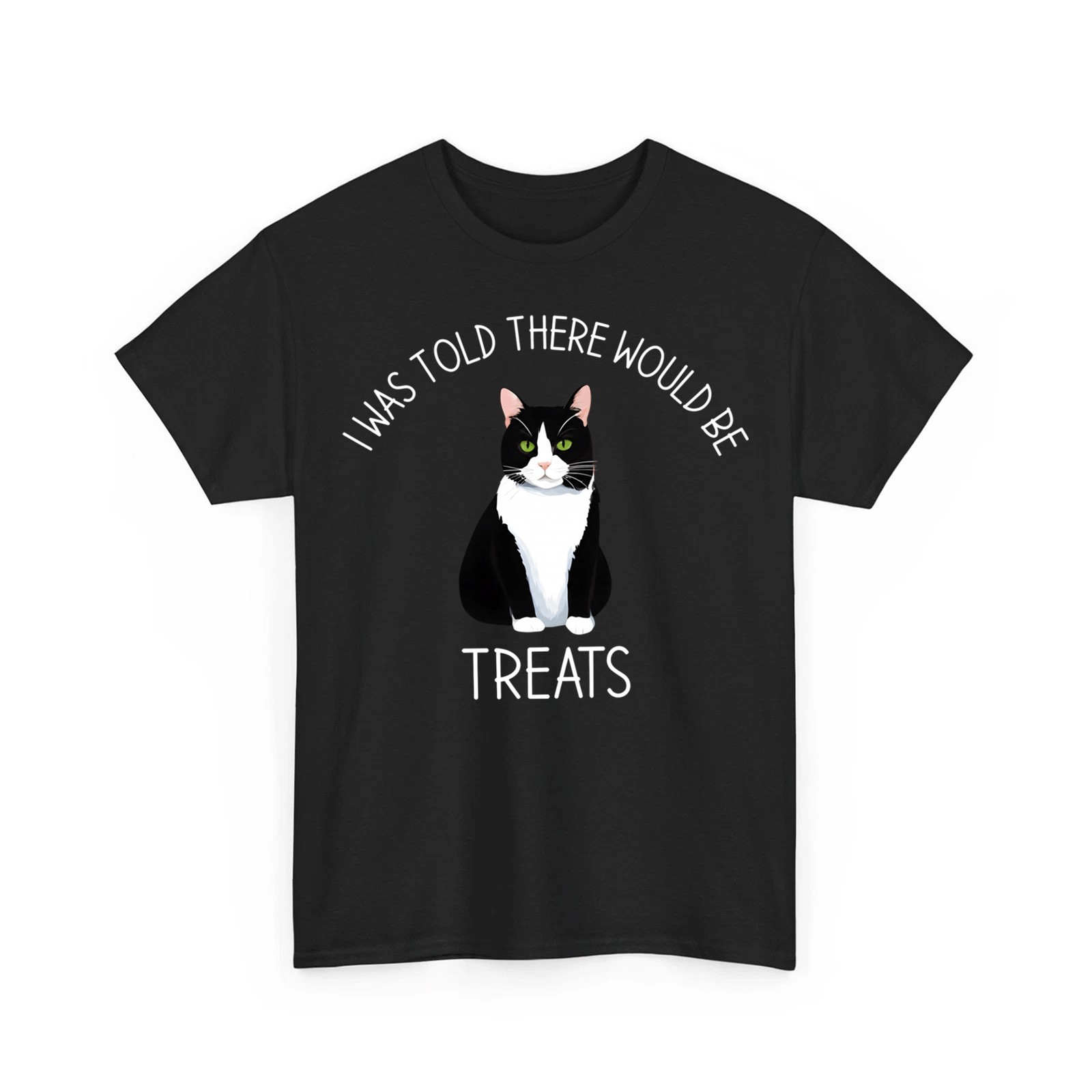 I was Told There Would Be Treats Funny Tuxedo Cat Lover Unisex T-Shirt