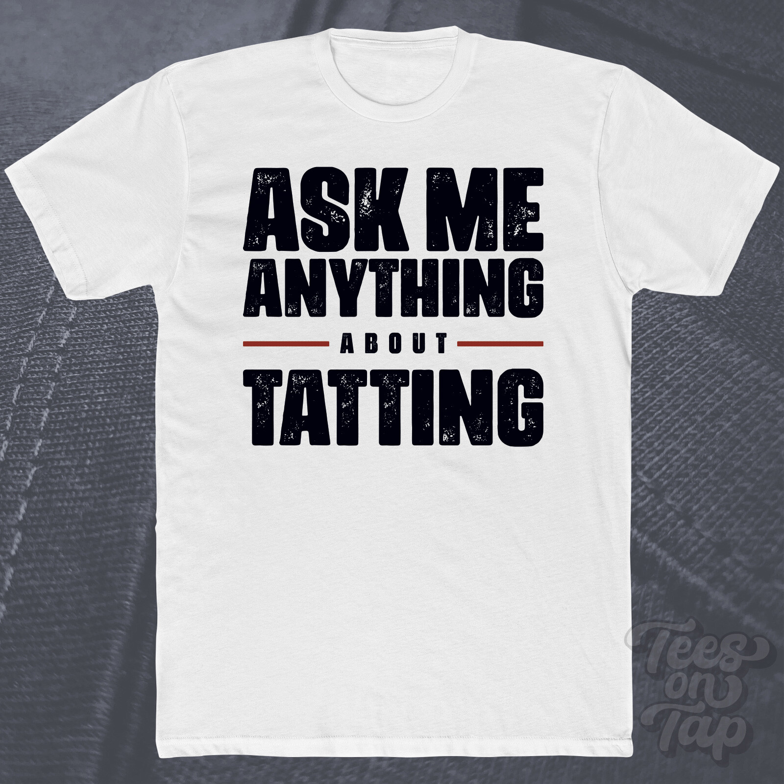 ASK ME ANYTHING ABOUT TATTING T-SHIRT needlework crafting diy lace making funny